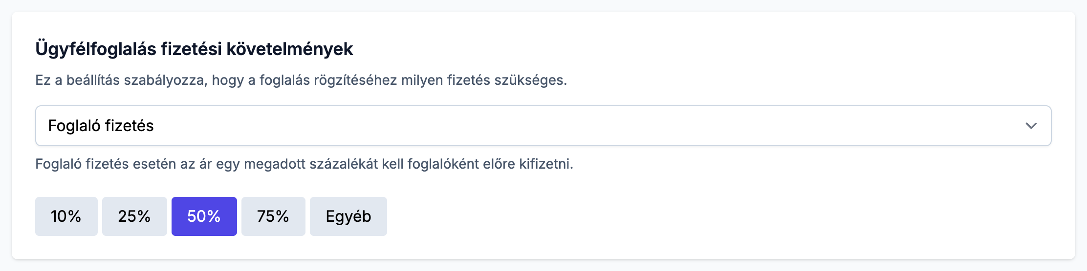 Ügyfélfoglalás fizetési követelmények: Foglaló fizetés kiválasztva