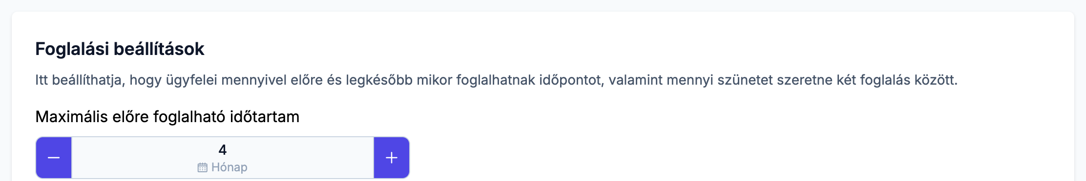 Maximális előrefoglalási időtartam