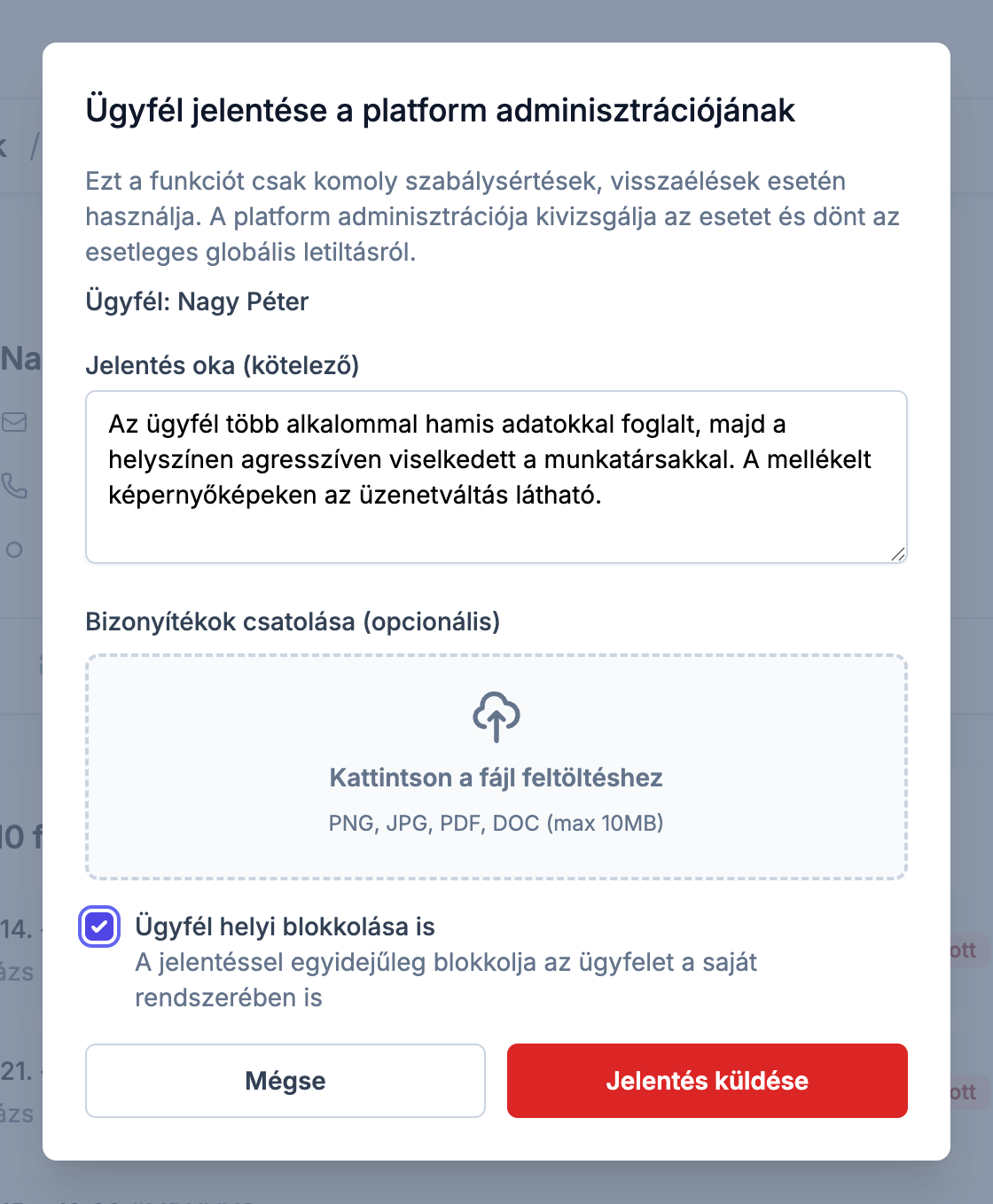 Ügyfél jelentése ablak a bizonyíték-feltöltővel és a helyi blokkolás jelölőnégyzettel